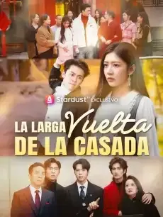 La Larga Vuelta de la Casada Episodios completos - StardustTV — póster