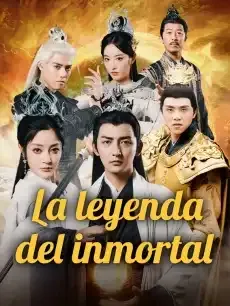 La leyenda del inmortal Episodios completos - StardustTV — póster