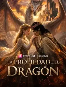 La propiedad del Dragón Episodios completos - StardustTV — póster