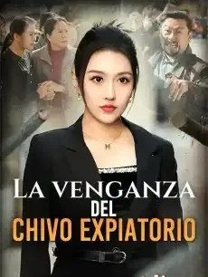 La venganza del chivo expiatorio Episodios completos - StardustTV — póster
