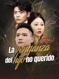 La venganza del hijo no querido Episodios completos - StardustTV — póster