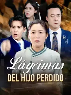 Lágrimas del Hijo Perdido Episodios completos - StardustTV — póster