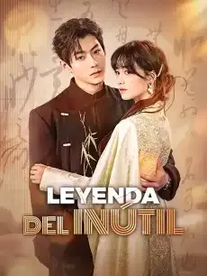 Leyenda del inútil Episodios completos - StardustTV — póster