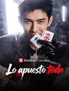Lo apuesto todo Episodios completos - StardustTV — póster