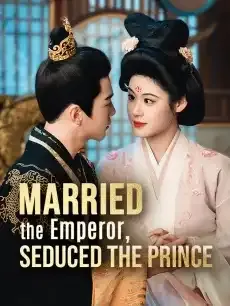 Married the Emperor, Seduced the Prince — poster