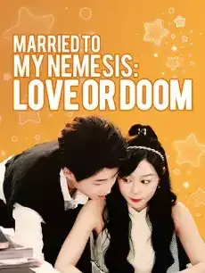 Married to My Nemesis: Love or Doom — poster