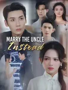 Marry the Uncle Instead — poster