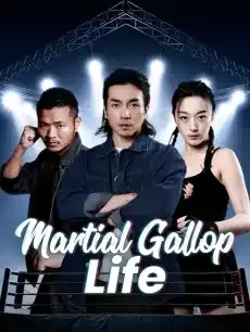 Martial Gallop Life — poster
