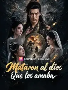 Mataron al dios que los amaba Episodios completos - StardustTV — póster