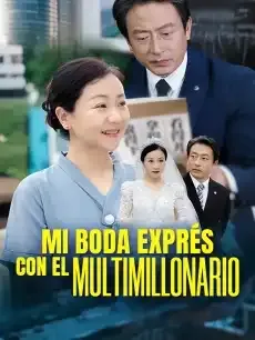 Mi boda exprés con el multimillonario Episodios completos - StardustTV — póster