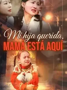 Mi hija querida, mamá está aquí Episodios completos - StardustTV — póster