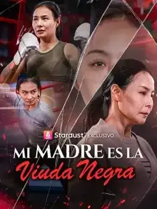 Mi madre es la Viuda Negra Episodios completos - StardustTV — póster