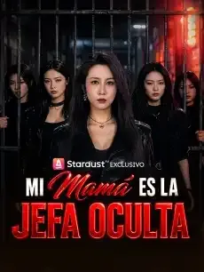 Mi mamá es la jefa oculta Episodios completos - StardustTV — póster