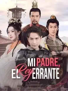 Mi Padre, el Rey Errante Episodios completos - StardustTV — póster