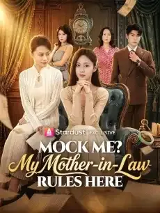 Mock Me? My Mother-in-Law Rules Here — poster