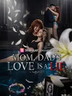 Mom, Dad's love is a lie — poster