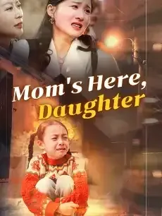 Mom's Here, Daughter — poster