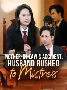 Mother-in-Law's Accident, Husband Rushed to Mistress — poster