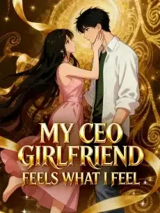 My CEO Girlfriend Feels What I Feel — poster