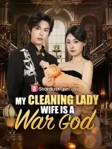 My Cleaning Lady Wife Is a War God — poster