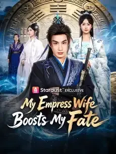 My Empress Wife Boosts My Fate — poster