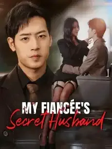 My Fiancée's Secret Husband — poster