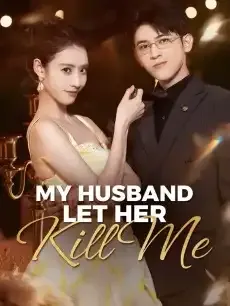My Husband Let Her Kill Me — poster