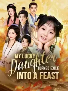 My Lucky Daughter Turned Exile into a Feast — poster