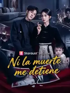 Ni la muerte me detiene Episodios completos - StardustTV — póster