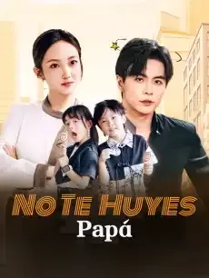 No Te Huyes, Papá Episodios completos - StardustTV — póster