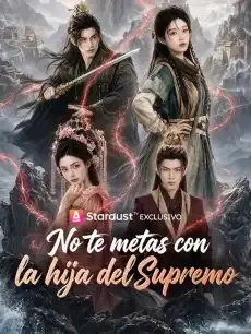 No te metas con la hija del Supremo Episodios completos - StardustTV — póster