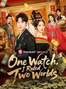 One Watch, I Ruled Two Worlds — poster