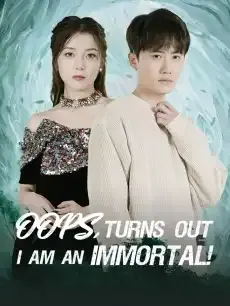 Oops, Turns out I am an immortal! — poster