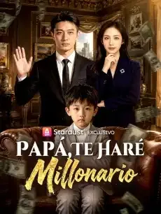 Papá, te haré millonario Episodios completos - StardustTV — póster