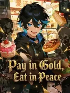 Pay in Gold, Eat in Peace — poster