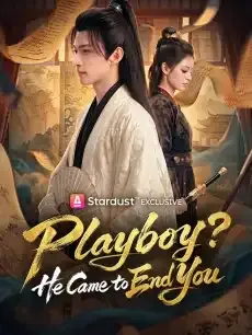 Playboy? He Came to End You — poster