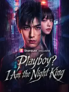 Playboy? I Am the Night King — poster