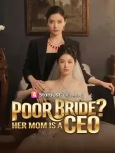 Poor Bride? Her Mom Is a CEO — poster