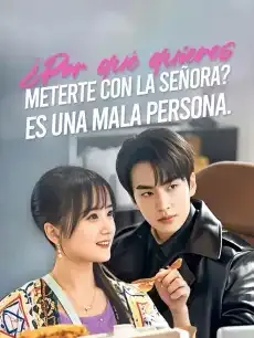 ¿Por qué quieres meterte con la señora? Es una mala persona Episodios completos - StardustTV — póster
