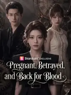 Pregnant, Betrayed, and Back for Blood — poster