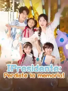 ¡Presidente Perdiste la memoria! Episodios completos - StardustTV — póster