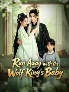 Ran Away with the Wolf King's Baby — poster