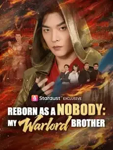 Reborn as a Nobody: My Warlord Brother — poster