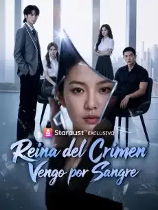 Reina del Crimen: Vengo por Sangre Episodios completos - StardustTV — póster