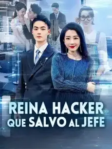 Reina Hacker que Salvo al Jefe Episodios completos - StardustTV — póster