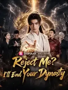Reject Me? I'll End Your Dynasty — poster