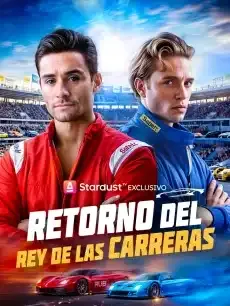 Retorno del rey de las carreras Episodios completos - StardustTV — póster