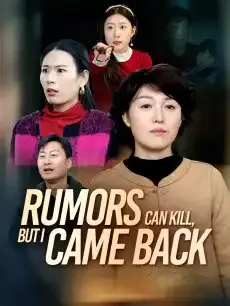 Rumors Can Kill, But I Came Back — poster
