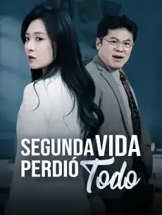 Segunda vida, perdió todo Episodios completos - StardustTV — póster