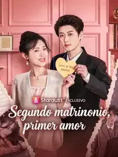Segundo matrimonio, primer amor Episodios completos - StardustTV — póster